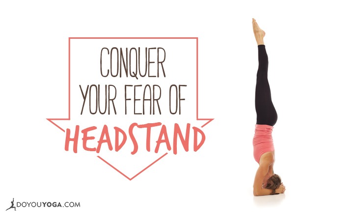 Anika De Vore - Conquer Your Fears- Getting into Headstand